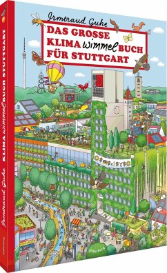 Das große Klima-Wimmelbuch für Stuttgart - Guhe, Irmtraud