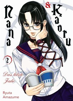 Nana & Kaoru: Das letzte Jahr Bd.2 - Amazume, Ryuta