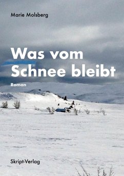 Was vom Schnee bleibt - Molsberg, Marie