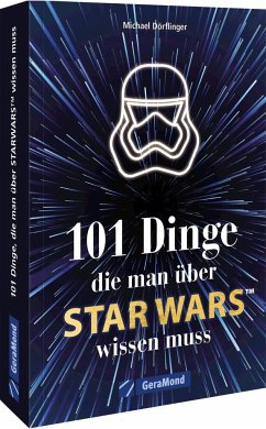 101 Dinge, die man über Star Wars(TM) wissen muss - Dörflinger, Michael