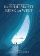 Die schlimmste Reise der Welt - Die... - Bild 1