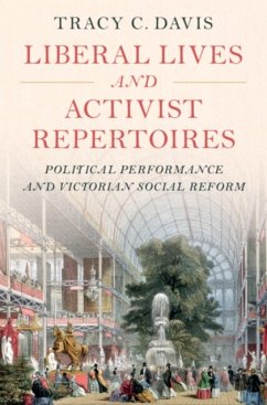 Liberal Lives and Activist Repertoires - Davis, Tracy C. (Northwestern University, Illinois)