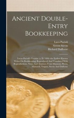 Ancient Double-entry Bookkeeping: Lucas Pacioli's Treatise (a. D. 1494--the Earliest Known Writer On Bookkeeping) Reproduced And Translated With Repro - Pacioli, Luca; Manzoni, Domenico; Pietra, Angelo