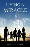 Living a Miracle