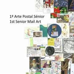 1ª Arte Postal Sénior   1st Senior Mail Art - Carneiro, Renata; Pinheiro, Ana; Sousa, Júlia