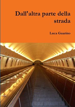 Dall'altra parte della strada - Guarino, Luca