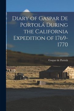 Cover Diary of Gaspar de Portolá During the California Expedition of 1769-1770