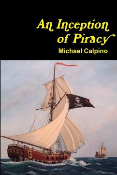 An Inception of Piracy - Calpino, Michael
