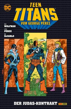 Teen Titans von George Perez - Wolfman, Marv;Pérez, George;Rude, Steve