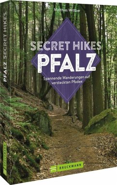Secret Hikes Pfalz - Wittber, Matthias