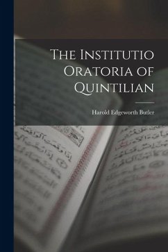 Cover The Institutio Oratoria of Quintilian
