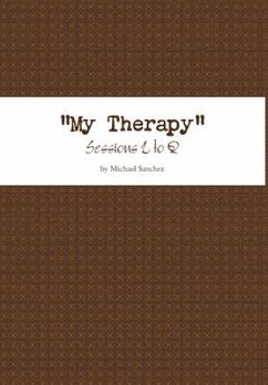 My Therapy- Sessions L to Q - Sanchez, Michael