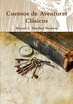 CUENTOS DE AVENTURAS CLÁSICOS - Sánchez Montero, Manuel L.