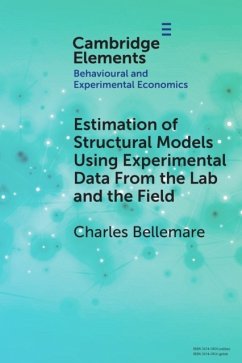 Estimation of Structural Models Using Experimental Data from the Lab and the Field - Bellemare, Charles (Universite Laval, Quebec)