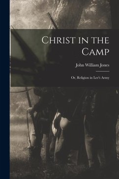 Christ in the Camp - Jones, John William Christ in the Camp - Jones, John William