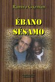 ÉBANO SÉSAMO