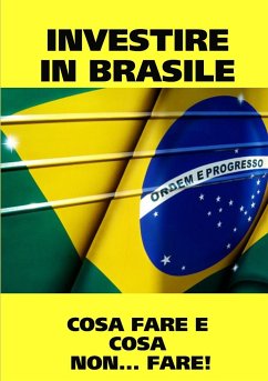 INVESTIRE IN BRASILE! ISTRUZIONI D'USO. COSA FARE E COSA...NON FARE! - Real Property, Brazil