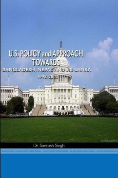 US POLICY TOWARDS NEPAL, BANGLADESH AND SRI LANKA, 1992-2003 - Singh, Santosh