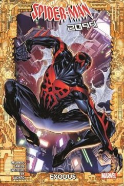 Spider-Man 2099: Exodus - Orlando, Steve;Carlos, Zé;Castiello, Marco