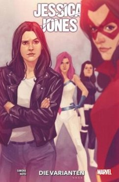 Jessica Jones: Die Varianten - Simone, Gail;Noto, Phil