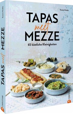 Tapas meet Mezze - Kreihe, Susann