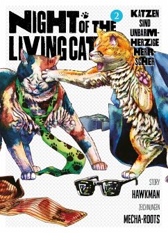 Katzen sind unbarmherzige Herrscher / Night of the Living Cat Bd.2 - Hawkman;Mecha-Roots