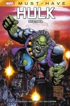 Marvel Must-Have: Hulk - Dystopia - David, Peter;Perez, George;Keown, Dale