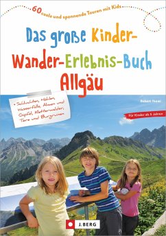 Das große Kinder-Wander-Erlebnis-Buch Allgäu - Theml, Robert