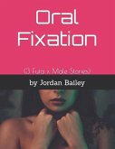 Oral Fixation: (3 Futa x Male Stories)