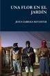 UNA FLOR EN EL JARDÍN - Bild 1