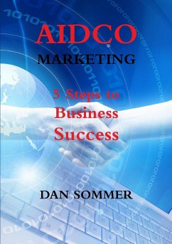 AIDCO Marketing - 5 Steps to Business Success - Sommer, Dan