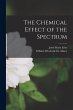 The Chemical Effect of the Spectrum - Bild 1