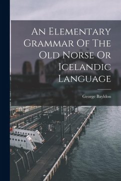 Cover An Elementary Grammar Of The Old Norse Or Icelandic Language