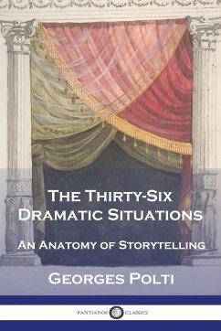 The Thirty-Six Dramatic Situations - Polti, Georges