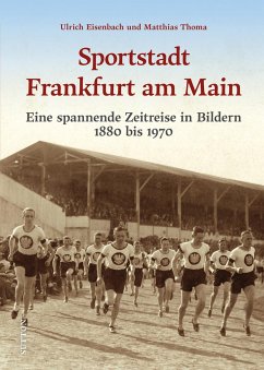 Sportstadt Frankfurt am Main - Eisenbach, Ulrich;Thoma, Matthias