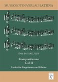 Kompositionen Teil II - Lieder für Singstimme und Klavier