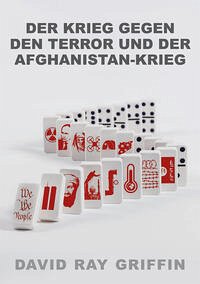 Der Krieg gegen den Terror und der Afghanistan-Krieg - Griffin, Prof. David Ray