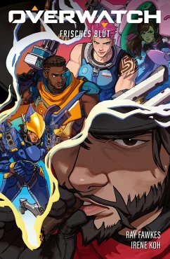 Overwatch: Frisches Blut - Fawkes, Ray;Koh, Irene