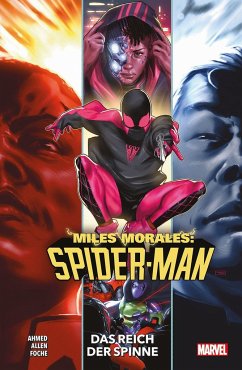 Das Reich der Spinne / Miles Morales: Spider-Man - Neustart Bd.8 - Ahmed, Saladin;Allen, Christopher;Alleyne, Paris