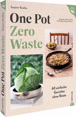 One Pot - Zero Waste - Kreihe, Susann