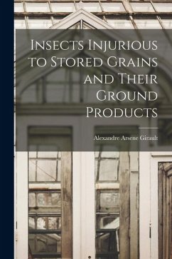 Cover Insects Injurious to Stored Grains and Their Ground Products