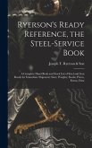 Ryerson's Ready Reference, the Steel-Service Book Ryerson's Ready Reference, the Steel-Service Book