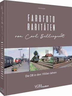 Farbfoto-Raritäten von Carl Bellingrodt - Kandler, Udo;Hahmann, Rolf;Schwarz, Bernd