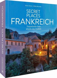 Secret Places Frankreich - Simon, Klaus;Maunder, Hilke