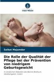 Die Rolle der Qualität der Pflege bei der Prävention von niedrigem Geburtsgewicht