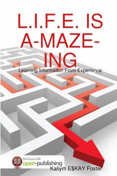 L.I.F.E. IS A-MAZE-ING - Foster, Kaliym