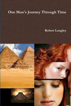 One Man's Journey Through Time - Langley, Robert