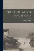 The Truth About Macedonia
