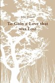 To Gain a Love that was Lost