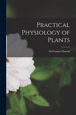 Practical Physiology of Plants Practical Physiology of Plants